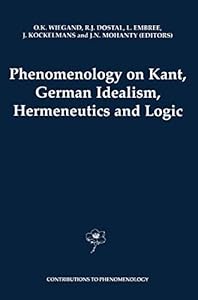 Phenomenology on Kant, German Idealism, Hermeneutics and Logic: Philosophical Essays in Honor of Thomas M. Seebohm (Contributions to Phenomenology) | Amazon price tracker / tracking, Amazon price history charts, Amazon price watches, Amazon price drop alerts